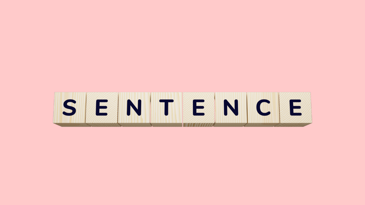 letter blocks spelling the word sentence